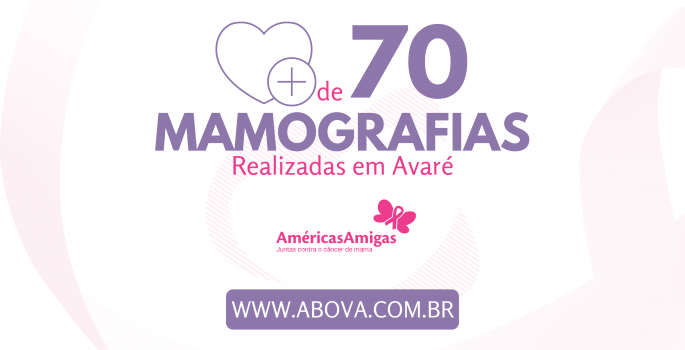 Parceria com a ABOVA realiza mais de 70 mamografias em Avaré