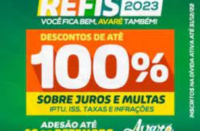 REFIS 2023 concede desconto de até 100% sobre multas e juros