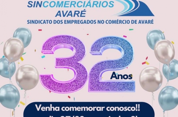 Sindicato dos Comerciários de Avaré celebrará 32 anos de história com associados