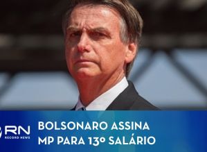 Bolsonaro assina MP que concede 13º pagamento do Bolsa Família