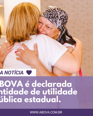 ABOVA é declarada entidade de utilidade pública estadual